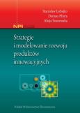 Okładka książki Strategie i modelowanie rozwoju produktów innowacyjnych