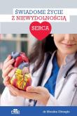 Okładka książki Świadome życie z niewydolnością serca