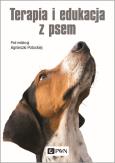 Terapia i edukacja z psem. Autor: Potocka Agnieszka, Chrobak Katarzyna, Czwartyńska Monika, Nawrocka-Rohnka Joanna, Nochowicz Michał. Dobreksiazki.pl Okładka książki Terapia i edukacja z psem