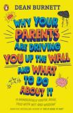 Okładka książki Why Your Parents Are Driving You Up the Wall and What To Do About It