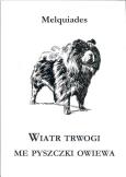 Wiatr trwogi me pyszczki owiewa. Autor: Melquides. Dobreksiazki.pl Okładka książki Wiatr trwogi me pyszczki owiewa