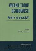 Okładka książki Wielkie teorie osobowości Koniec czy początek?