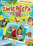 Okładka książki ZWIERZĘTA DUŻE I MAŁE ALBUM Z NAKLEJKAMI