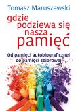 Okładka książki Gdzie podziewa się nasza pamięć