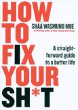 Okładka książki How to Fix Your Sh*t