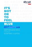 Opakowanie It's Not OK to Feel Blue and other lies