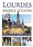 Okładka książki Lourdes - Miejsce cudów