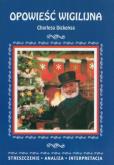 Okładka książki Opowieść wigilijna Charlesa Dickensa. Streszczenie analiza interpretacja