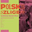 Opakowanie Polskie szlagiery: Słodkiego miłego życia