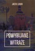 Okładka książki Powybijane witraże