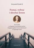 Okładka książki Poznać wybrać i ukochać Jezusa