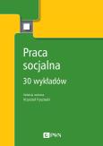 Okładka książki PRACA SOCJALNA 30 WYKŁADÓW