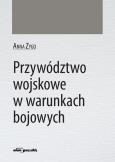 Okładka książki Przywództwo wojskowe w warunkach bojowych