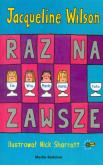 Okładka książki Raz na zawsze - Jacqueline Wilson