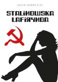 Okładka książki STALINOWSKA LAFIRYNDA