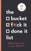 Okładka książki The Bucket, F*ck it, Done it List