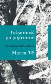 Opakowanie Tożsamość po pogromie Marca '68