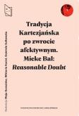 Okładka książki Tradycja Kartezjańska po zwrocie afektywnym Reasonable Doubt: konteksty