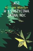 Okładka książki W księżycową jasną noc - William Wharton