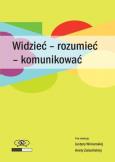 Okładka książki Widzieć - rozumieć - komunikować