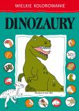 Okładka książki Wielkie kolorowanie. Dinozaury
