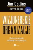 Okładka książki WIZJONERSKIE ORGANIZACJE SKUTECZNE PRAKTYKI NAJLEPSZYCH Z NAJLEPSZYCH