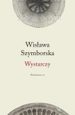 Okładka książki Wystarczy - Wisława Szymborska TW