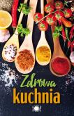 ZDROWA KUCHNIA. Autor: Opracowanie zbiorowe. Dobreksiazki.pl Okładka książki ZDROWA KUCHNIA