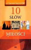 10 słów o miłości. Autor: Jaceke Salij OP. Dobreksiazki.pl Okładka książki 10 słów o miłości