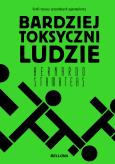 Okładka książki Bardziej toksyczni ludzie