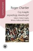 Okładka książki Czy książki wywołują rewolucje?