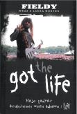 Got the Life. Moja Podróż.. Autor: Fieldy. Dobreksiazki.pl Okładka książki Got the Life. Moja Podróż.