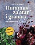 Okładka książki Hummus, za'atar i granaty. Kulinarna podróż po Libanie
