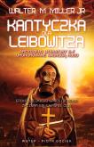 Kantyczka dla Leibowitza. Autor: Walter M. Miller Jr.. Dobreksiazki.pl Okładka książki Kantyczka dla Leibowitza