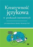 Okładka książki Kreatywność językowa w przekazach internetowych