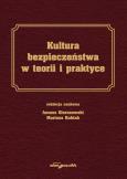 Okładka książki Kultura bezpieczeństwa w teorii i praktyce
