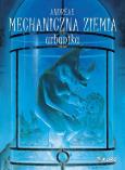 Okładka książki Mechaniczna ziemia Tom 3 Urbanika