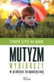 Okładka książki Mutyzm wybiórczy w praktyce terapeutycznej w.2