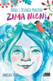 Okładka książki Nienia z Zielonego Marzenia. Zima Nieni