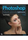 Okładka książki PHOTOSHOP PODRĘCZNIK UŻYTKOWNIKA LIGHTROOMA WYD. 2