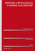 Okładka książki Rozwód a rywalizacja o opiekę nad dziećmi