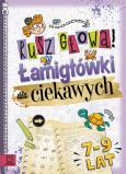 Okładka książki Rusz głową! Łamigłówki dla ciekawych