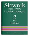 Okładka książki Słownik stereotypów i symboli ludowych T.2 cz.3