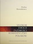 Studium emocji zazdrości romantycznej Polaków. Autor: Paulina Banaszek. Dobreksiazki.pl Okładka książki Studium emocji zazdrości romantycznej Polaków
