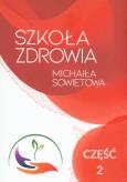 Okładka książki Szkoła Zdrowia. Część 2
