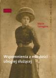 Wspomnienia z młodości ubogiej służącej. Autor: Sansgêne Marie. Dobreksiazki.pl Okładka książki Wspomnienia z młodości ubogiej służącej