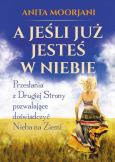 Okładka książki A jeśli już jesteś w Niebie?