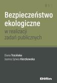 Okładka książki Bezpieczeństwo ekologiczne w realizacji zadań publicznych