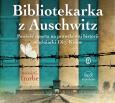 Okładka książki Bibliotekarka z Auschwitz