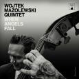 Okładka książki CD WHEN ANGELS FALL WOJTEK MAZOLEWSKI QUINTET